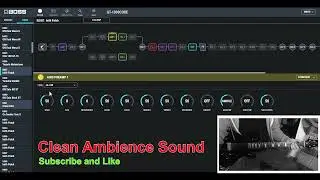 Boss GT-1000 Clean Ambient FX Sound | Setting 01:33