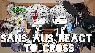 Sans Aus react to Cross memes || Credits in the description!
