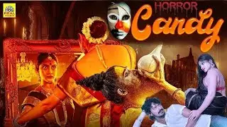 Tamil Dubbed Super Hit Horror Movie | கேண்டி (Candy)  Manish Arya | Chithra | Hari