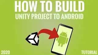 How To Build Unity Project For ANDROID - Unity 2020 Tutorial