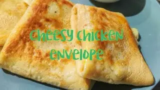 Cheesy chicken envelope