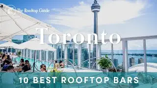 10 Best Rooftop Bars in Toronto - 2025
