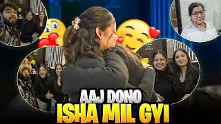 AAJ DONO ISHA MIL GYI 🥰❤️ | Harsh Porwal