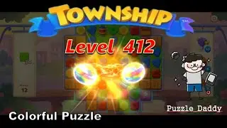[Puzzle_Daddy] Township Colorful Puzzle Level 412 ∥ No Boosters_All Level Clear