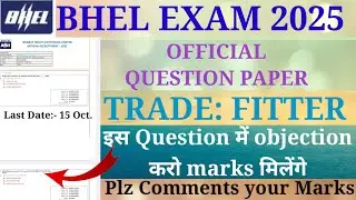 BHEL Fitter Question Paper || Object to this question || How much can the cut-off go? #bhel_fitter