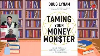 Author Spotlight: Doug Lynam &ndash; Taming Your Money Monster | Author's Voice with KAJ