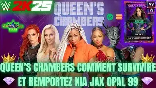 WWE 2K25 MA FACTION LIVE EVENT CROWN JEWEL QUEENS CHAMBERS COMMENT GAGNER ET UNLOCK NIA JAX OPAL 99