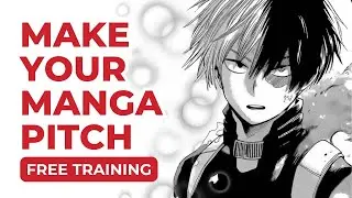 Have a Manga Idea? Time to Make Your Pitch | FREE Workshop