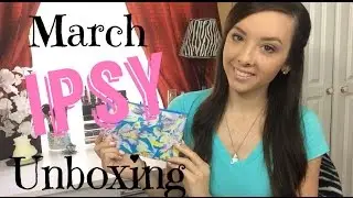 March IPSY Unboxing