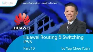 Huawei HCIE Routing & Switching Training : IPv6 Part 10