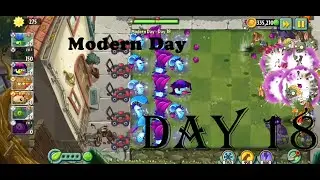 Modern Day - Day 18 - Plants vs Zombies 2 - Scrapper TR