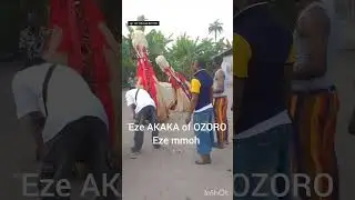 Dec 18th 2025 AKAKA Eze mmoh of OZORO in emu unor part 1 