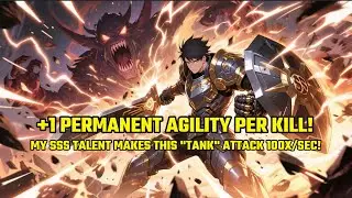 +1 PERMANENT Agility Per Kill! My SSS Talent Makes This 