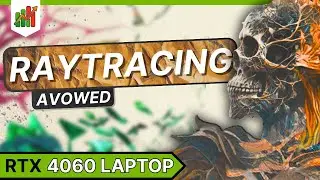 Avowed - Raytracing with RTX 4060 Laptop (1080p) Benchmark