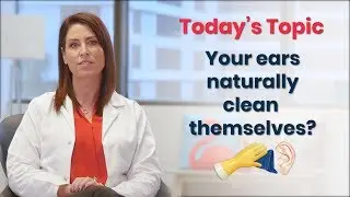 Do our ears clean themselves naturally?