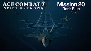 Миссия 20 Ace Combat 7: Оптимальные стратегии для решающей битвы в Ace Combat 7