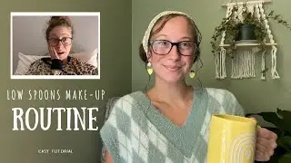 Spoonie Makeup Routine: Look Alive When You Feel Like a Potato