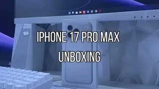 iPhone 17 Pro Max Unboxing/Review