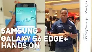 Samsung Galaxy S6 Edge Plus Hands On