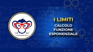 I Limiti: Come calcolare il Limite di una Funzione Esponenziale