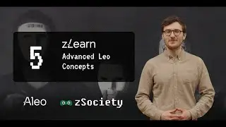 zLearn Module 5 - Advanced Leo Concepts