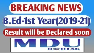 B.Ed MDU 1st Year || Latest News || Datesheet || Result will be declared soon  || B.Ed2019-21 ||