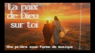 ➡️La paix de Dieu sur toi – une chanson pour les âmes fatiguées