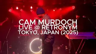 Cam Murdoch   Full Live Performance at Retronym, Tokyo | (Hip Hop, R&B, Afrobeats)