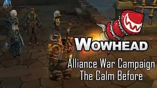 Alliance War Campaign - The Calm Before (Patch 8.1.0 Questline)