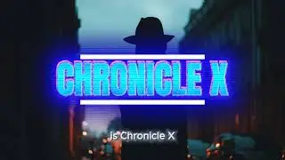Unsealing the World's Darkest Files | Welcome to Chronicle X