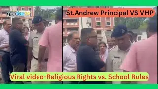 St.Andrew Principal and VHP members over religious rught. #cmogoa #goabjp #goanews 