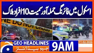 School & Home Shootings in Northeastern BC Leave 10 Dead | Geo News 9AM Headlines 11 February 2026