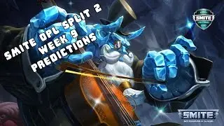 SMITE OPL Split 2 Week 9 Predictions
