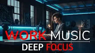 Flow State Music for Focus & Productivity | Deep Ambient Background