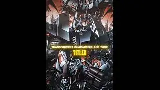 Transformers characters and their titles // Part 1 // Ogryzek - GLORY Super Slowed //
