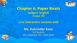 NCERT  Chapter 6: Paper Boats   Subject: English  Class: III  Live
