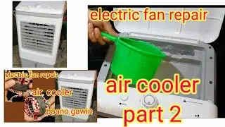 electric fan repair.. air cooler. part 2...how to assemble.