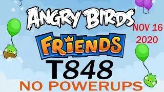 Angry Birds Friends Tournament T848 - All Levels/PC/No Powerups
