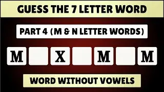 Guess the 7-Letter Word without Vowels | Part 4 | Word Challenge