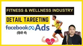 Facebook Ads Detail Targeting for Fitness & Wellness Industry | FB Ads For Fitness, Nutrition