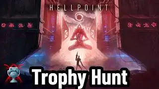 Hellpoint  A Trophy Hunters Journey Part 1