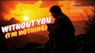 Without You (I'm Nothing) - INNER CHANNAL [OFFICIAL MV] [2K]