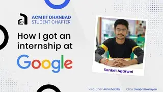 Interview Experience | Google Internship 2020 | Off-Campus | ACM IIT(ISM) Dhanbad