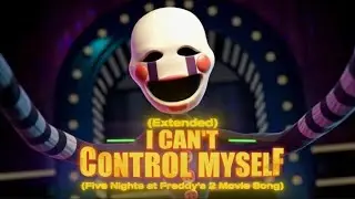 Black Gryph0n & Baasik - I Can't Control Myself (Extended) (Five Nights at Freddy's 2 Movie Song)