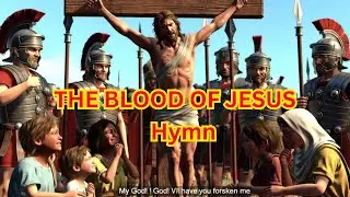 Hymns | Bible Songs for Kids | The Blood of Jesus