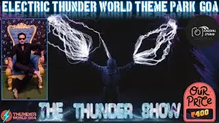 Electric Thunder World Theme Park, Goa 2025 | just400/- | Goa Tour | #goa #goatourism #thundershow