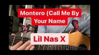 Montero(Call Me By Your Name) Lil Nas X- Guitar Lesson