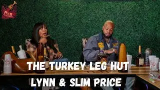 The Turkey Leg Hut on Location with the Owners Lynn & Slim Price Ep. 185