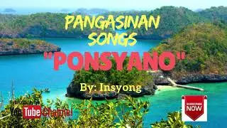 PONSYANO by Insiyong (Pangasinan Novelty Song)