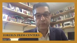 Foreign Press Center Briefing on the 